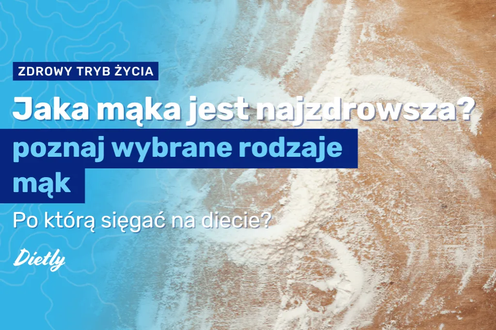 Zdjęcie Jaka mąka na diecie? Odkryj zdrowe alternatywy dla klasycznej mąki