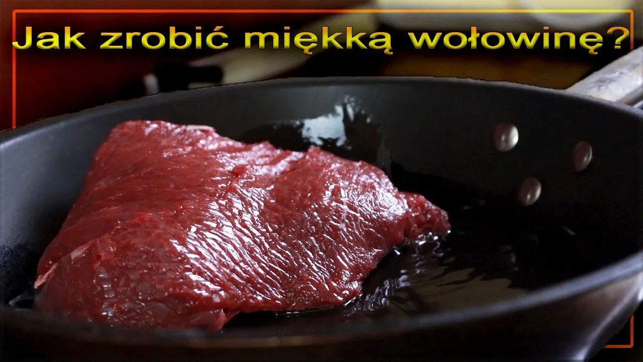Zdjęcie Jak zmiękczyć wołowinę podczas gotowania, aby uniknąć twardego mięsa