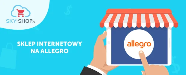 Zdjęcie Jak założyć sklep internetowy na Allegro i uniknąć kosztownych błędów