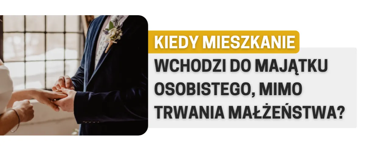 Zdjęcie Czy mieszkanie kupione przed ślubem wchodzi do majątku wspólnego?