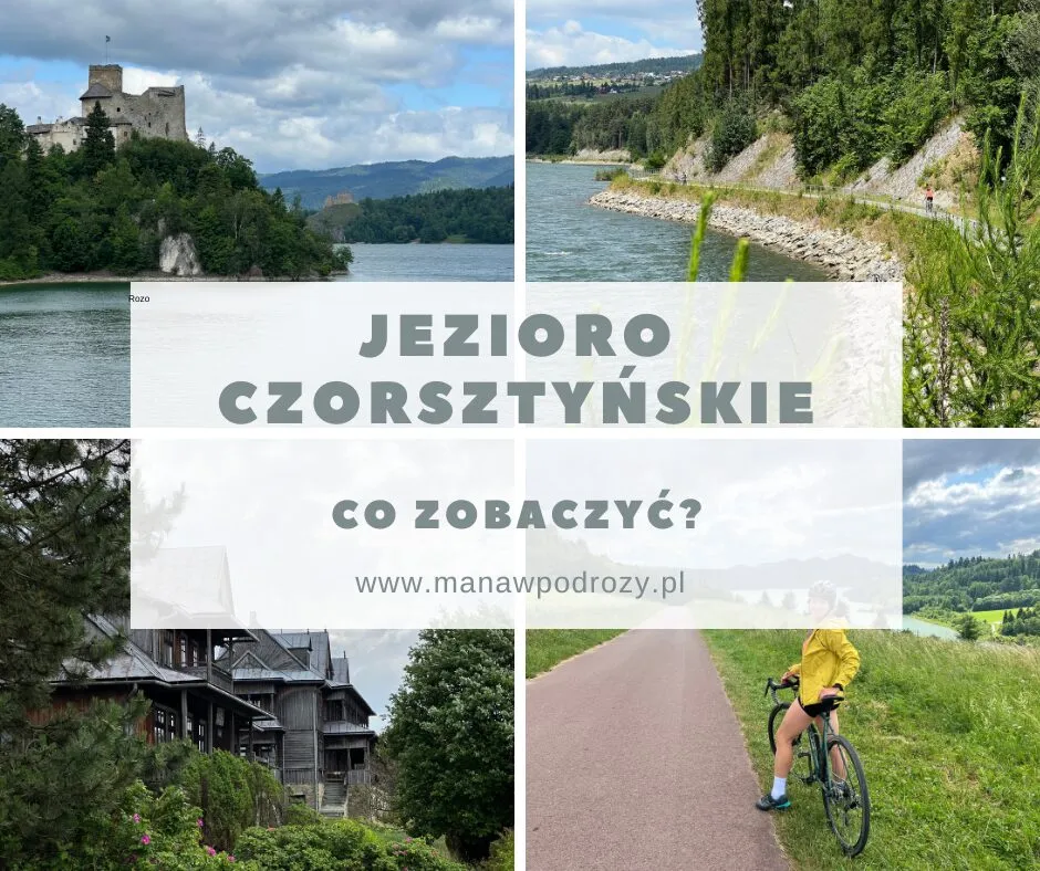 Zdjęcie Czorsztyn odkryty: Co warto zobaczyć i jakie atrakcje oferuje ta malownicza miejscowość
