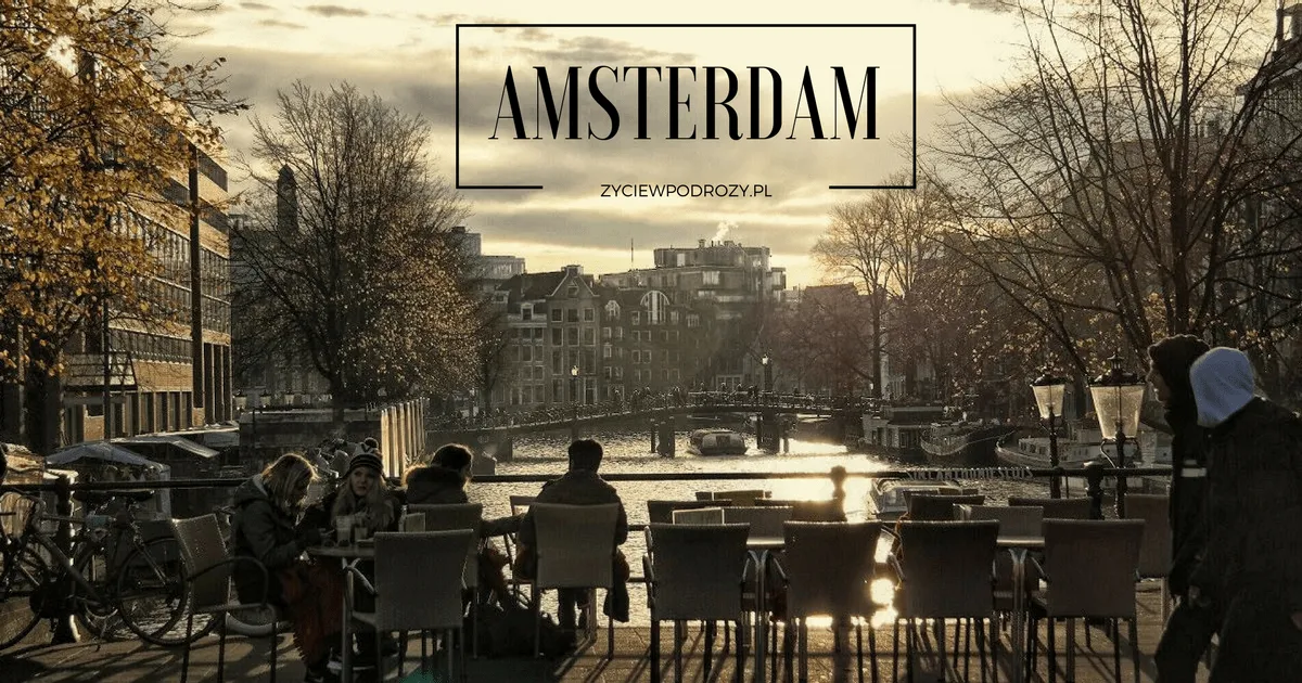 Zdjęcie Najlepsze atrakcje turystyczne w Amsterdamie, które musisz zobaczyć