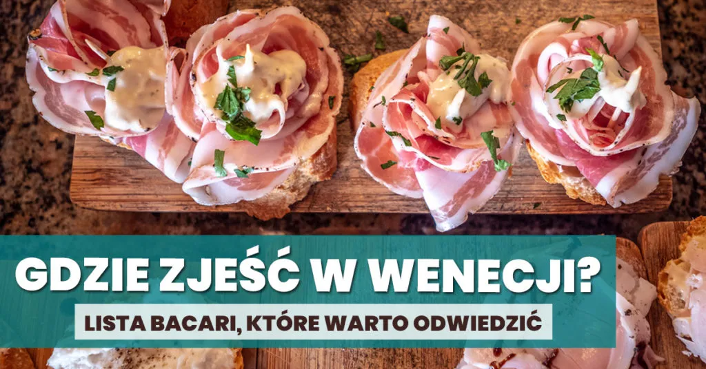 Zdjęcie Gdzie zjeść w Wenecji, aby uniknąć turystycznych pułapek?