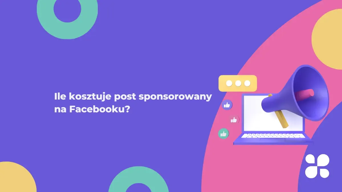 Zdjęcie Ile kosztuje post sponsorowany na Facebooku? Ceny i porady w 2023 roku
