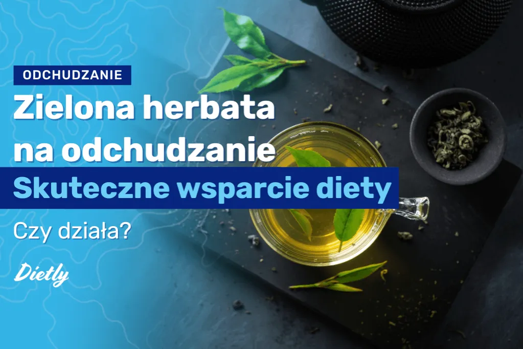 Zdjęcie Ile pić zielonej herbaty na odchudzanie, aby schudnąć skutecznie?