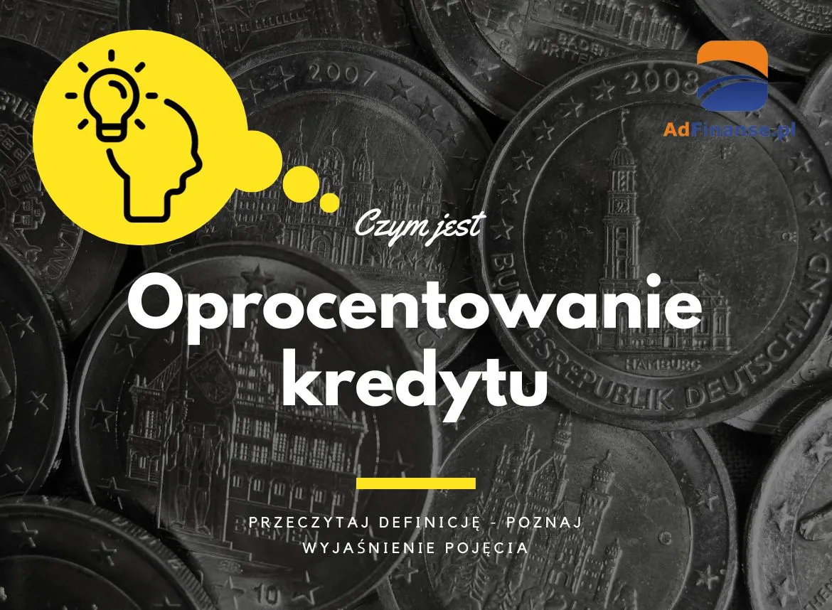 Zdjęcie Czym jest oprocentowanie kredytu i jak wpływa na twoje finanse? Sprawdź teraz!