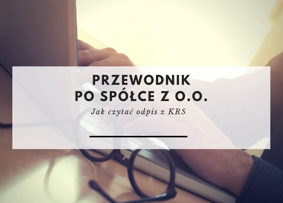 Zdjęcie Jak uzyskać odpis z KRS - proste kroki, aby uniknąć problemów