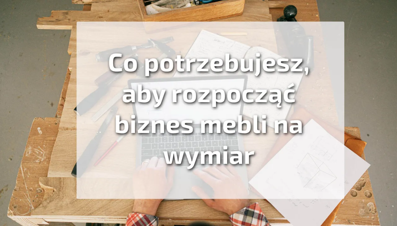 Zdjęcie Jak zacząć robić meble - proste kroki, które ułatwią Ci projektowanie