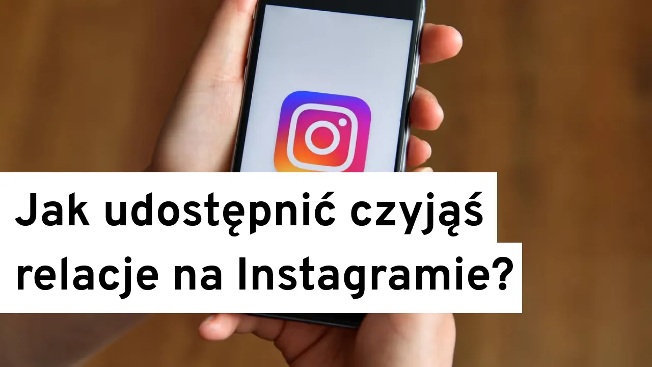 Zdjęcie Jak udostępnić czyjąś relację na Instagramie - proste kroki i porady