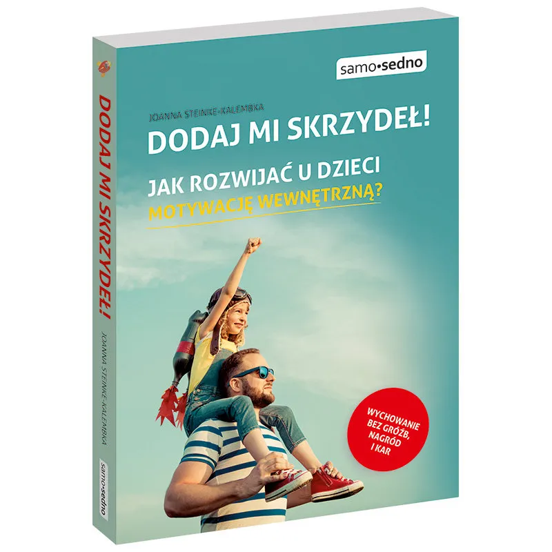 Zdjęcie Jak rozwijać u dzieci motywację wewnętrzną i unikać zniechęcenia