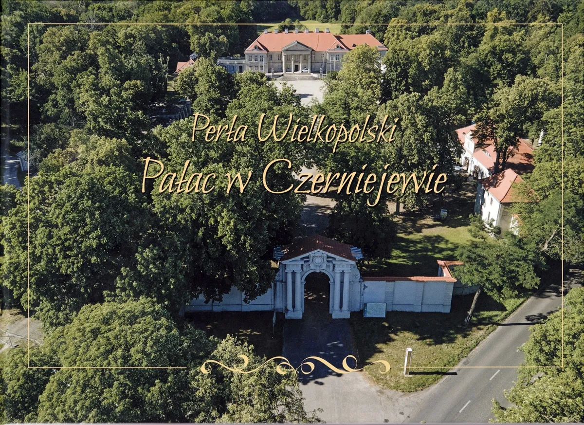 Zdjęcie Pałac Czerniejewo - niezwykła atrakcja turystyczna w Wielkopolsce