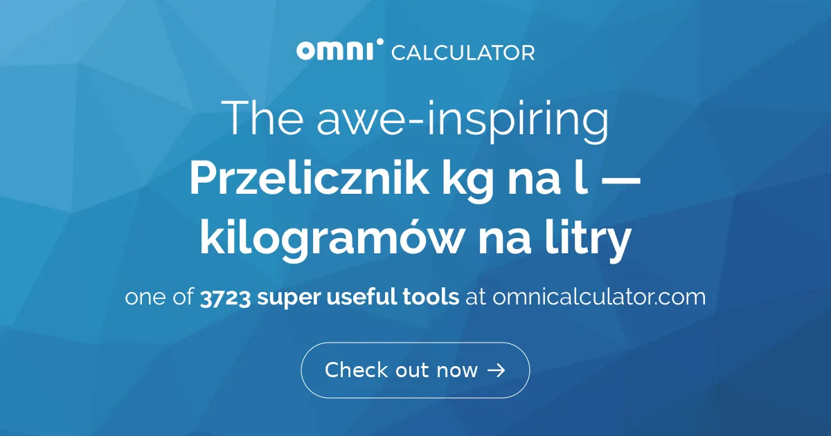 Zdjęcie Jak przeliczyć 1 kg na litry? Poznaj zależność od gęstości