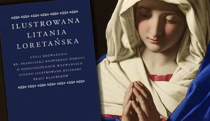 Zdjęcie Dlaczego litania loretańska jest kluczowa w modlitwie do Maryi?