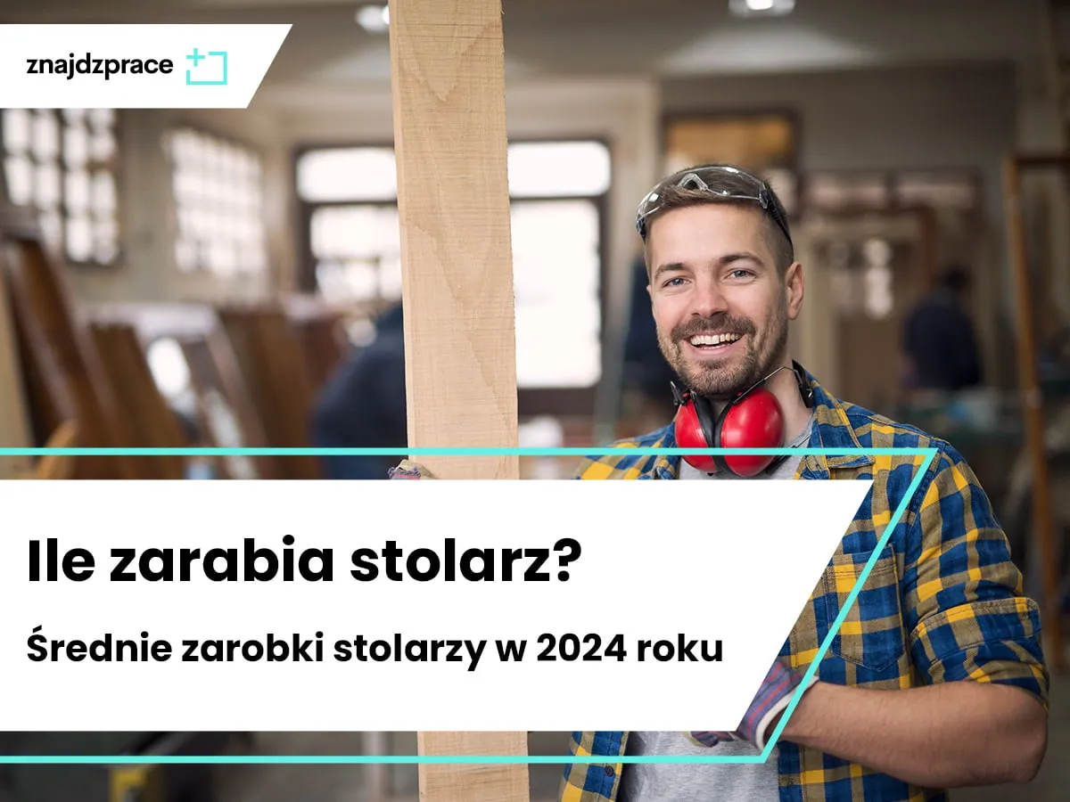 Zdjęcie Ile zarabia stolarz w 2025? Zaskakujące fakty o wynagrodzeniu w branży
