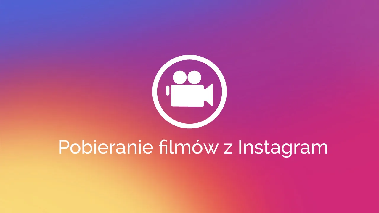Zdjęcie Jak pobrać film z Instagram Story - proste sposoby na zapisanie wideo