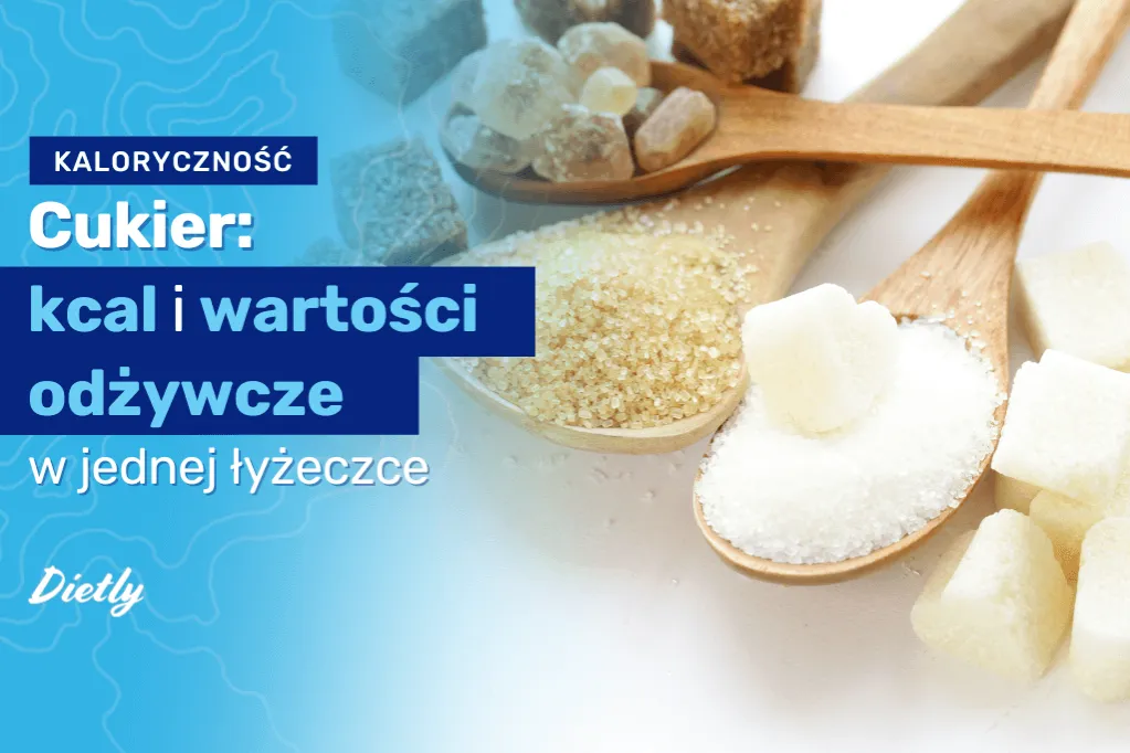Zdjęcie Ile kalorii ma 100 g cukru? Sprawdź, co tracisz w diecie