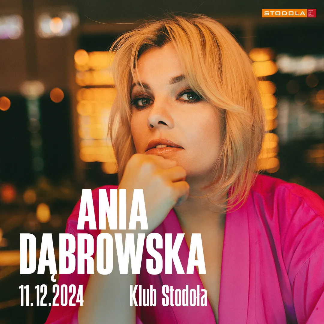 Zdjęcie Ile trwa koncert Ani Dąbrowskiej? Oczekuj 2 godziny świetnej muzyki