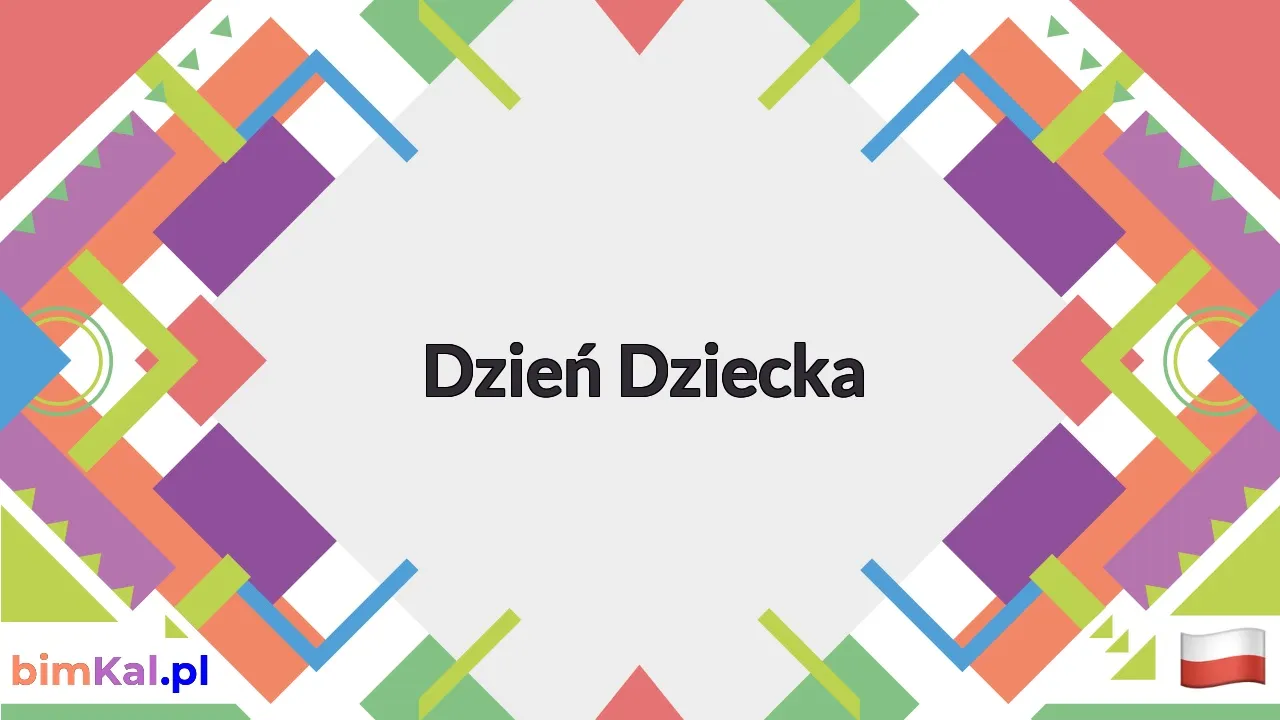 Zdjęcie Za ile dzień dziecka? Sprawdź, ile dni pozostało do święta!