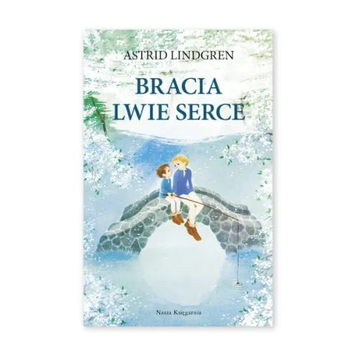 Zdjęcie Recenzja książki Bracia Lwie Serce: odkryj ukryte przesłania i emocje