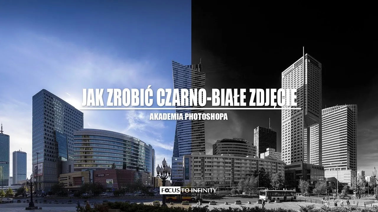 Zdjęcie Jak zrobić czarno białe zdjęcie w Photoshop i uzyskać niesamowity efekt
