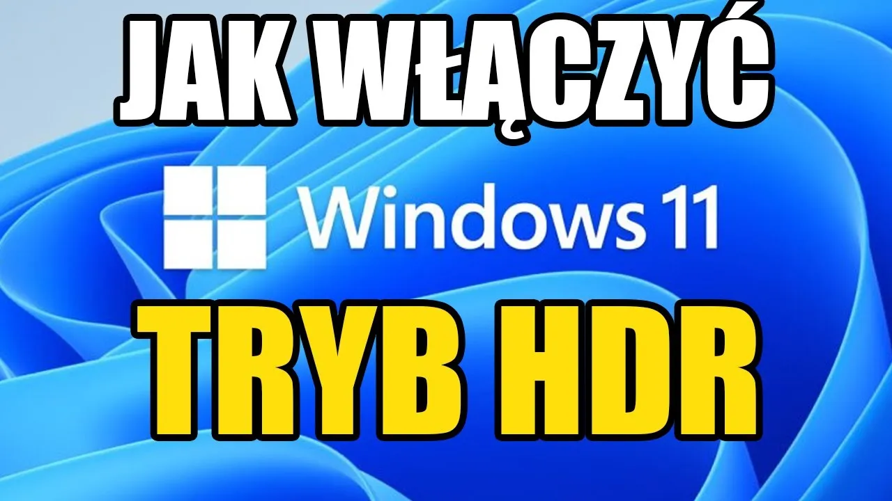 Zdjęcie Jak włączyć HDR w monitorze i poprawić jakość obrazu bez problemów
