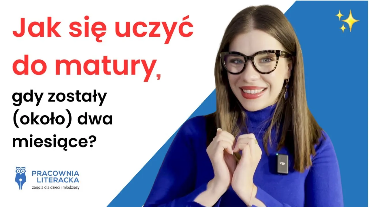 Zdjęcie Jak uczyć się do matury z polskiego i uniknąć najczęstszych błędów