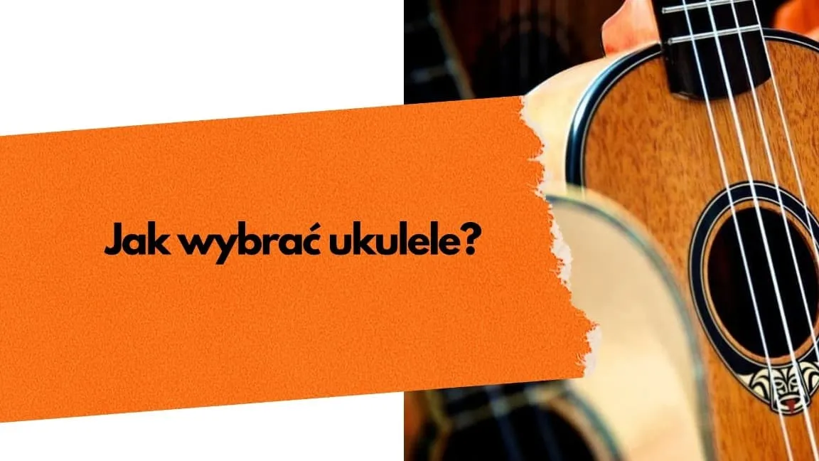 Zdjęcie Jak wybrać najlepszą firmę ukulele? Porównanie marek, ceny i porady