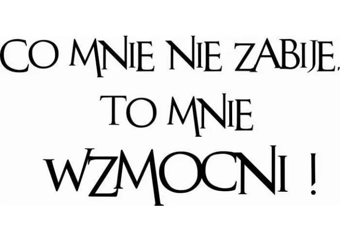Zdjęcie Co nas nie zabije cytaty - inspirujące słowa o sile przetrwania