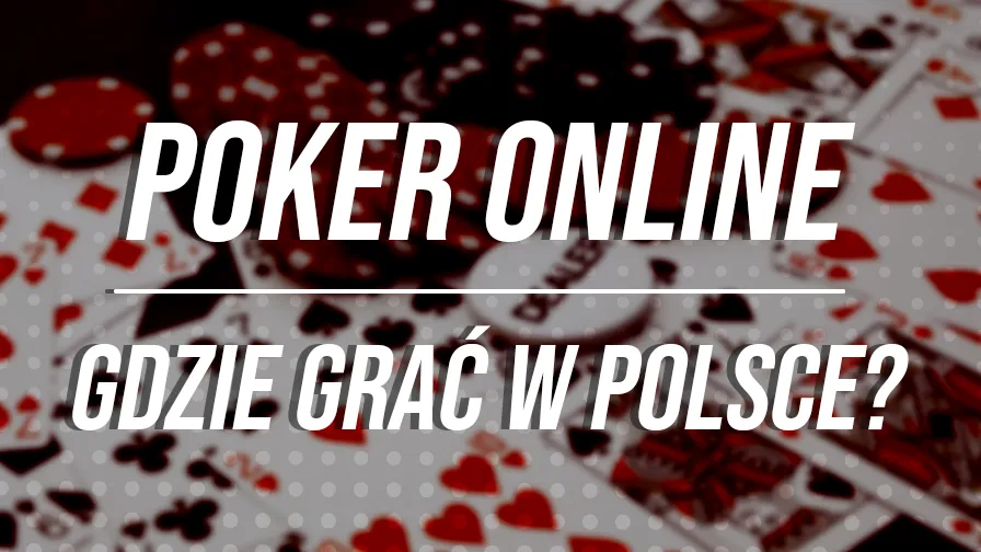Zdjęcie Gdzie zagrać w pokera online? Odkryj legalne opcje w Polsce