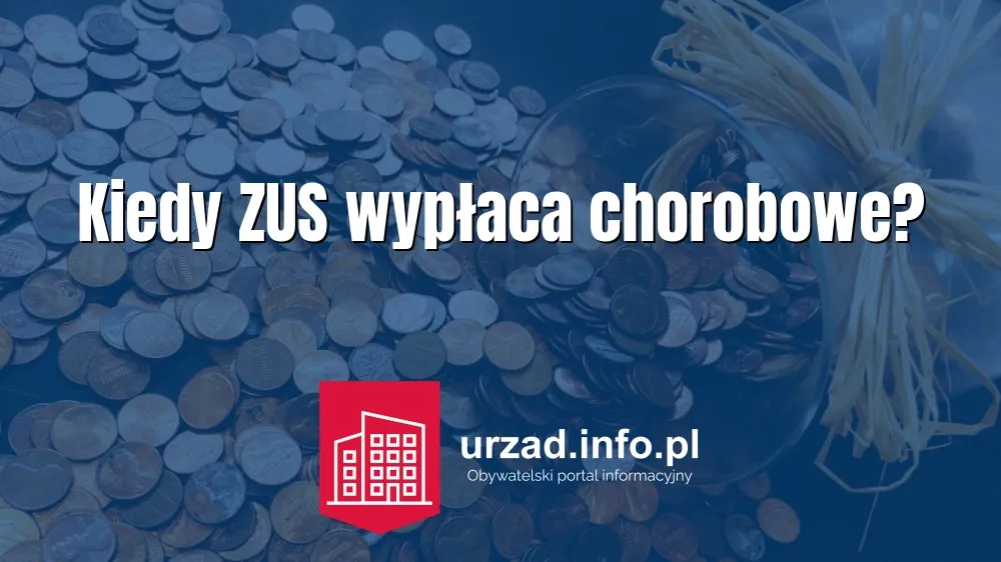 Zdjęcie Kiedy ZUS wypłaca chorobowe po ustaniu zatrudnienia? Sprawdź warunki