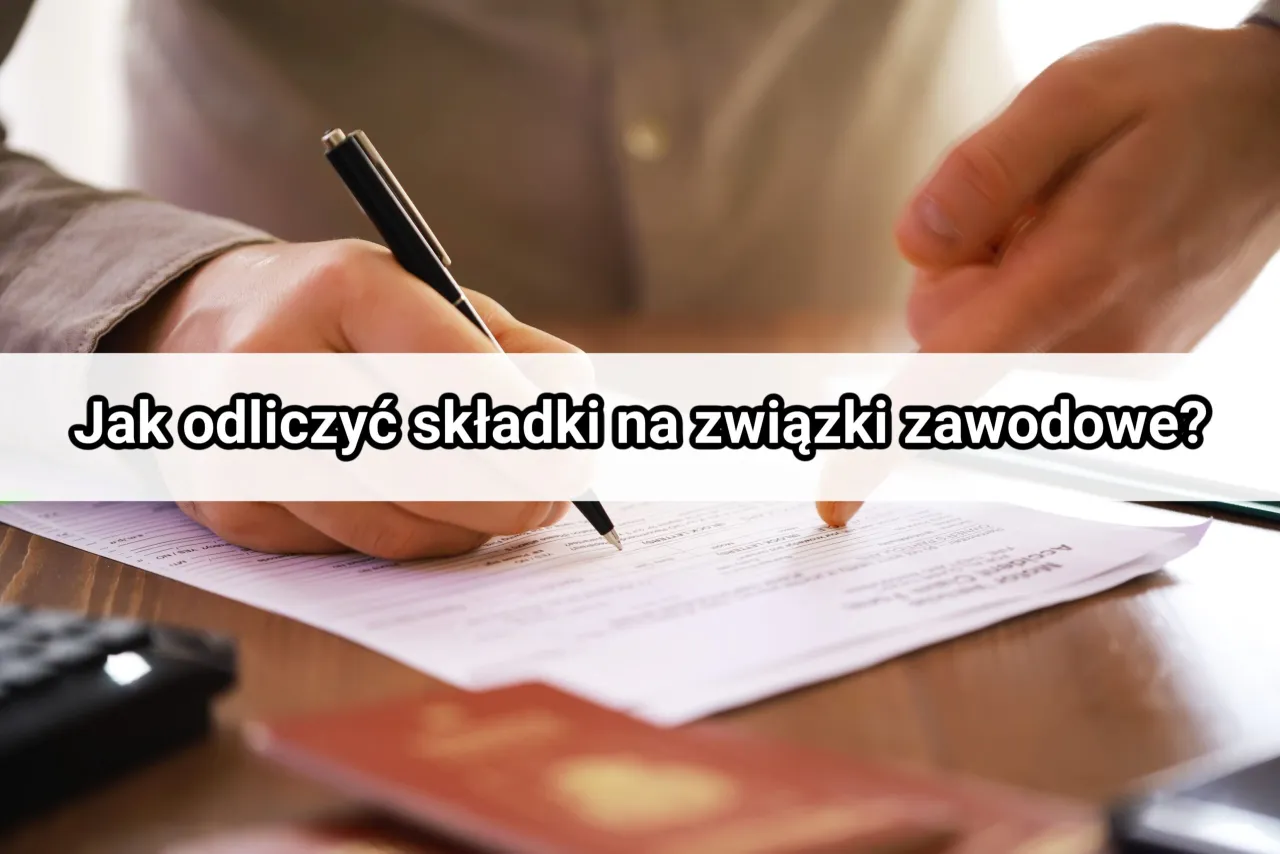 Zdjęcie Jak obliczyć składkę na związki zawodowe i uniknąć błędów podatkowych