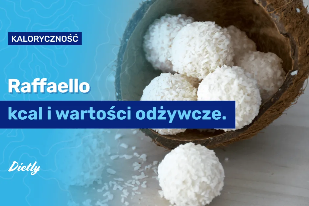 Zdjęcie Ile kalorii ma Raffaello? Zaskakujące fakty o kaloryczności!