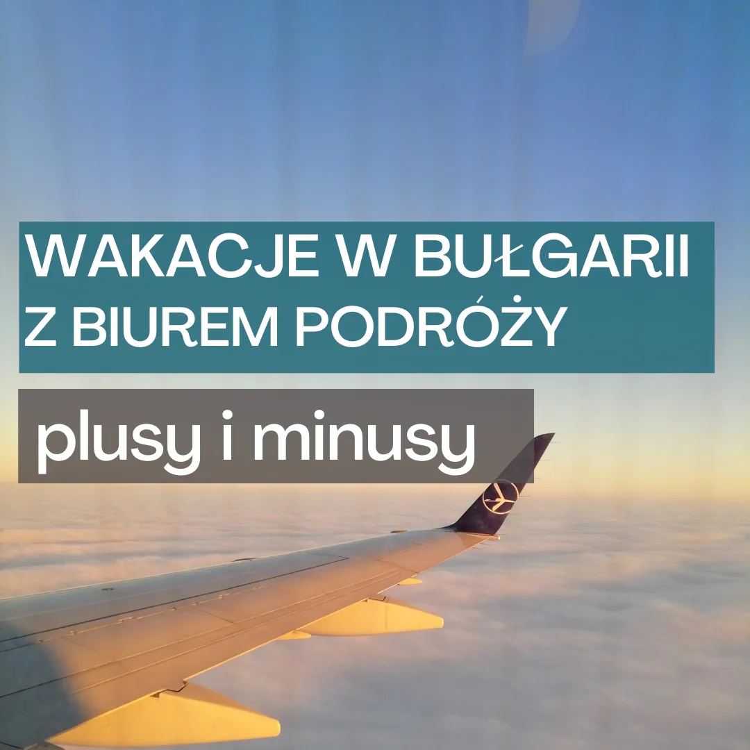 Zdjęcie Z jakim biurem podróży do Bułgarii wybrać najlepszą ofertę?