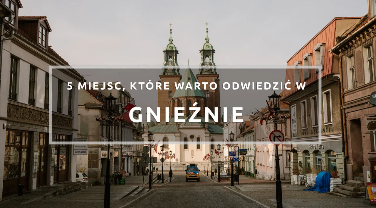 Zdjęcie Najlepsze atrakcje w Gnieźnie, które musisz zobaczyć podczas wizyty