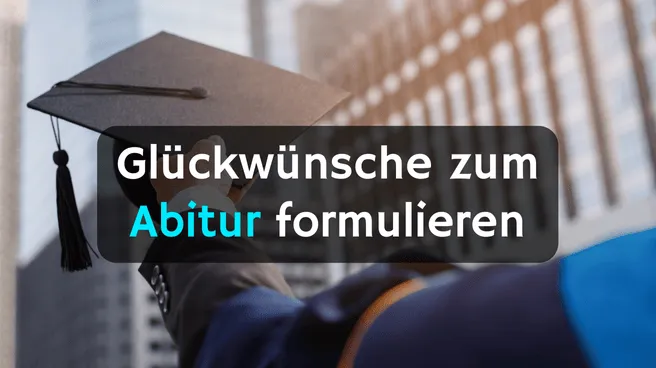 Zdjęcie Herzliche Glückwünsche zum bestandenen Abitur – kreative Ideen und Sprüche