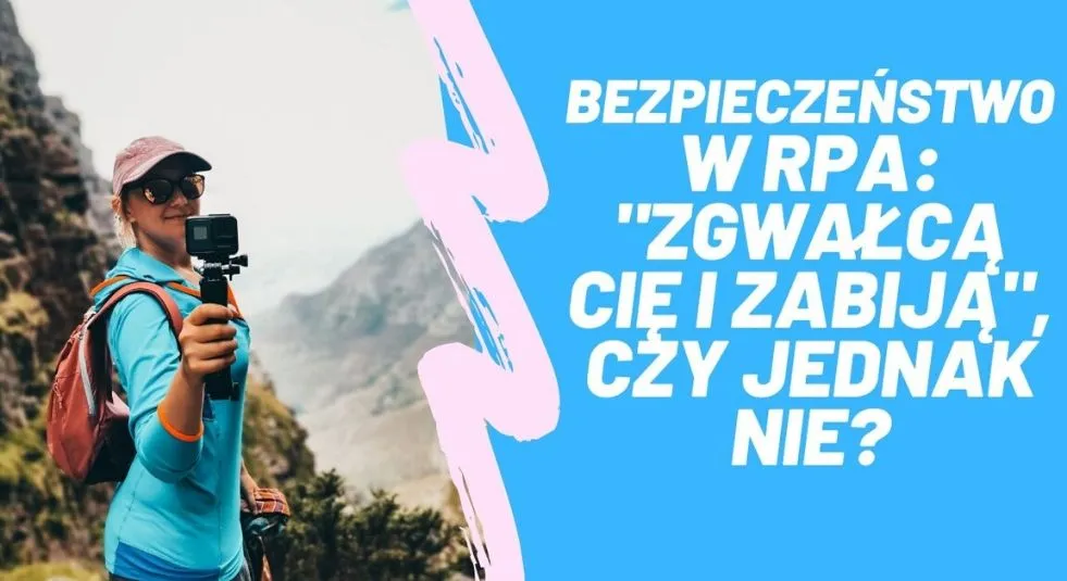 Zdjęcie RPA czy jest bezpiecznie? Odkryj zagrożenia i bezpieczne miejsca