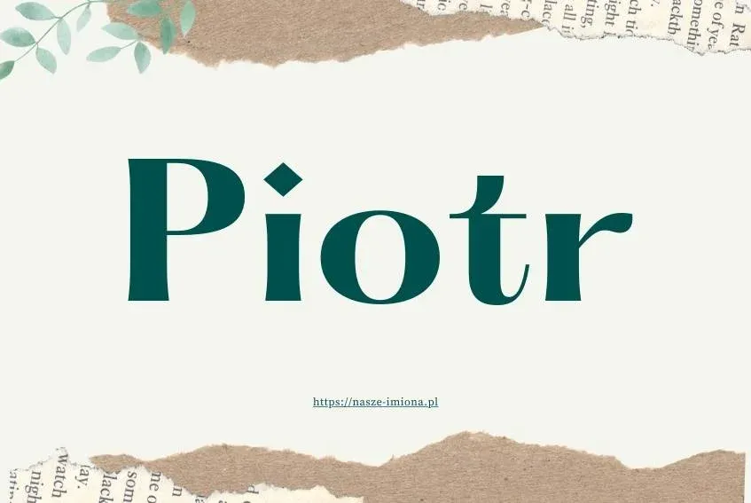 Zdjęcie Skąd pochodzi imię Piotr? Odkryj jego fascynującą historię