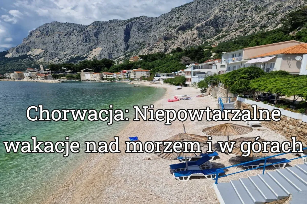 Zdjęcie Chorwacja nad jakim morzem? Odkryj piękno Morza Adriatyckiego