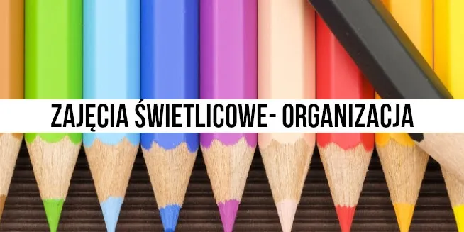 Zdjęcie Jak prowadzić zajęcia w świetlicy szkolnej, aby dzieci były zaangażowane