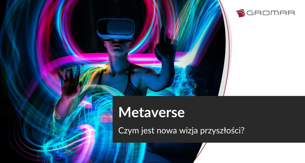 Zdjęcie Metaverse: Czym jest wirtualny świat przyszłości? Wyjaśniamy