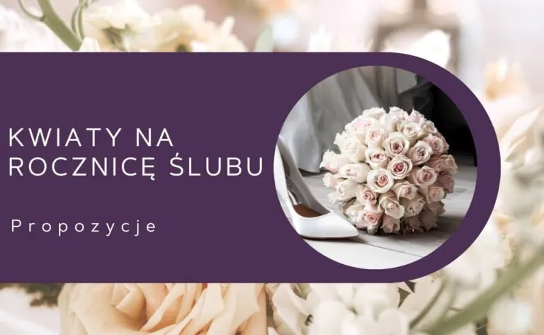 Zdjęcie Jakie kwiaty na rocznicę ślubu dla żony, które zachwycą i poruszą serce
