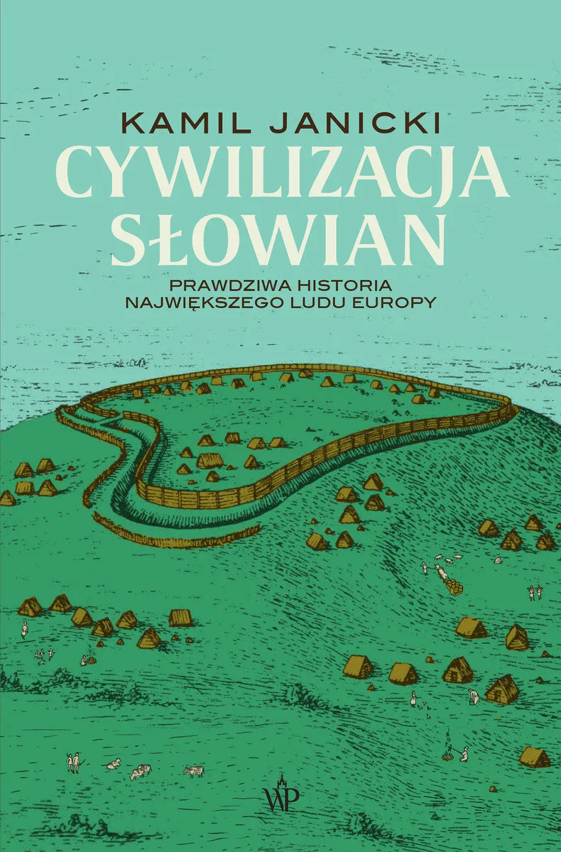 Zdjęcie Cywilizacja Słowian Kamil Janicki - odkryj tajemnice i historię Słowian