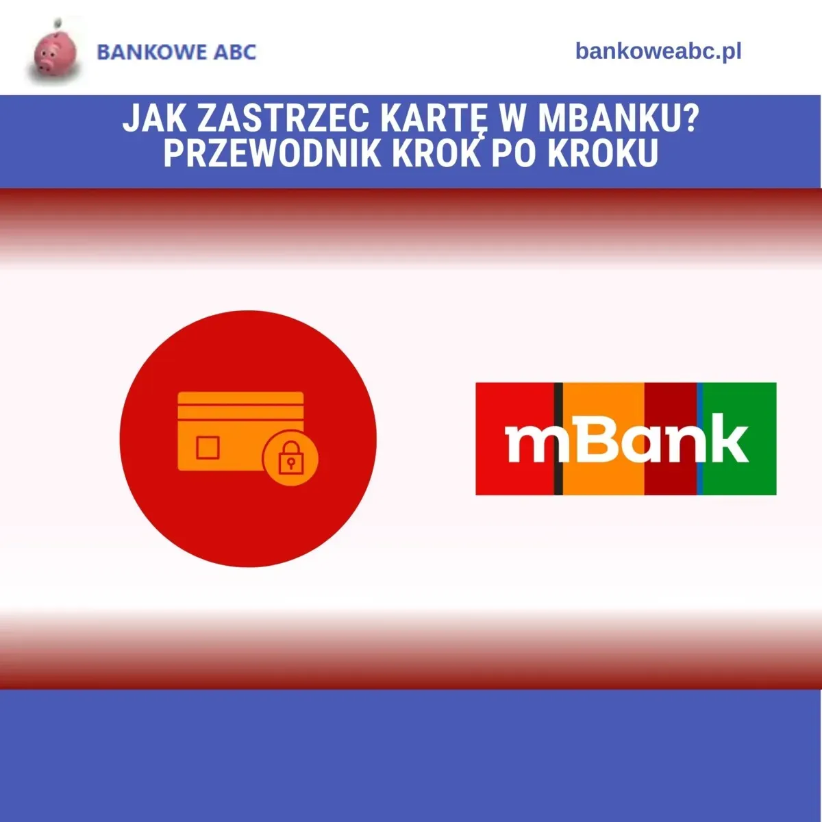 Zdjęcie Jak odblokować kartę mbank - proste kroki, aby uniknąć problemów