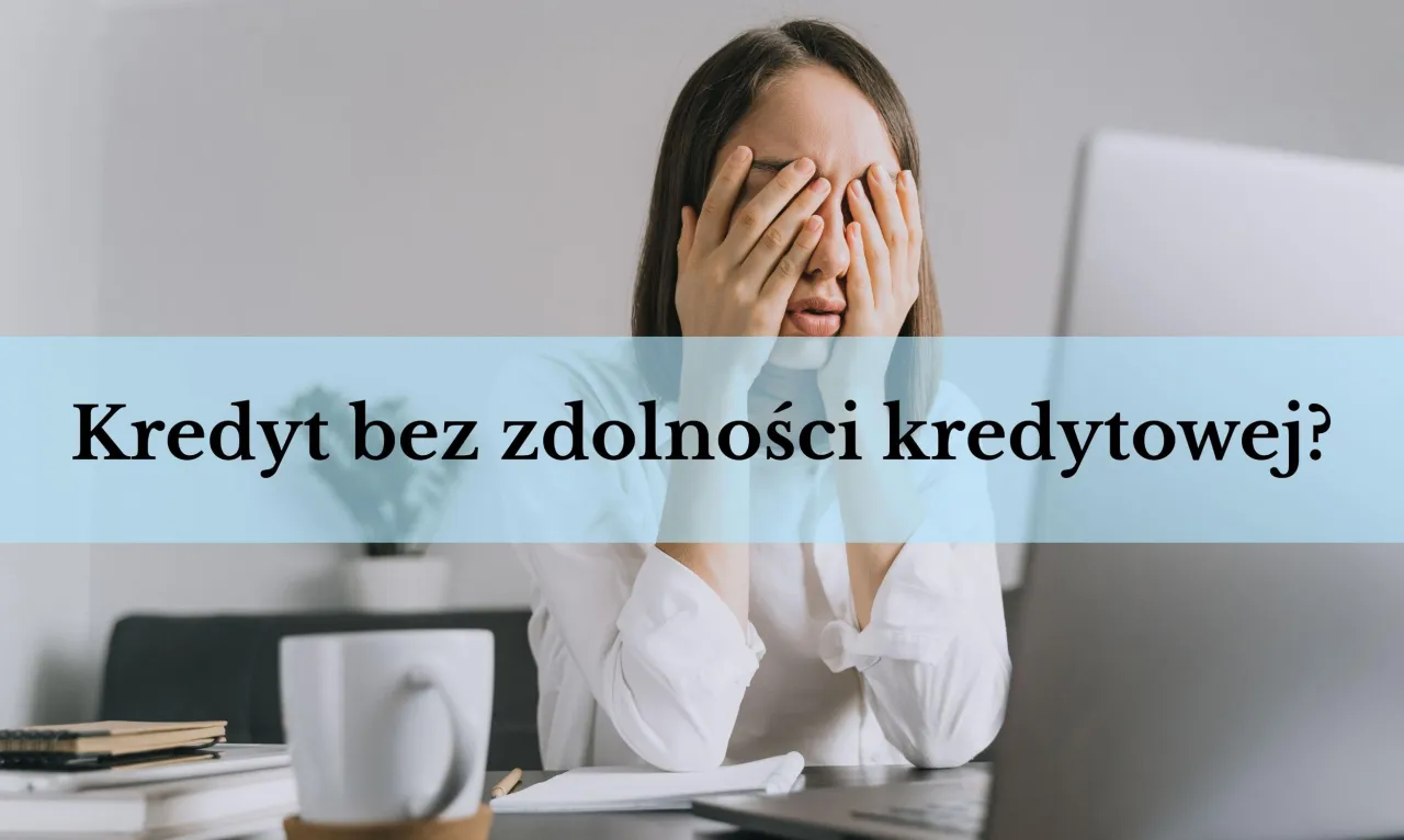 Zdjęcie Gdzie dostanę pożyczkę bez zdolności? Sprawdź bezpieczne opcje
