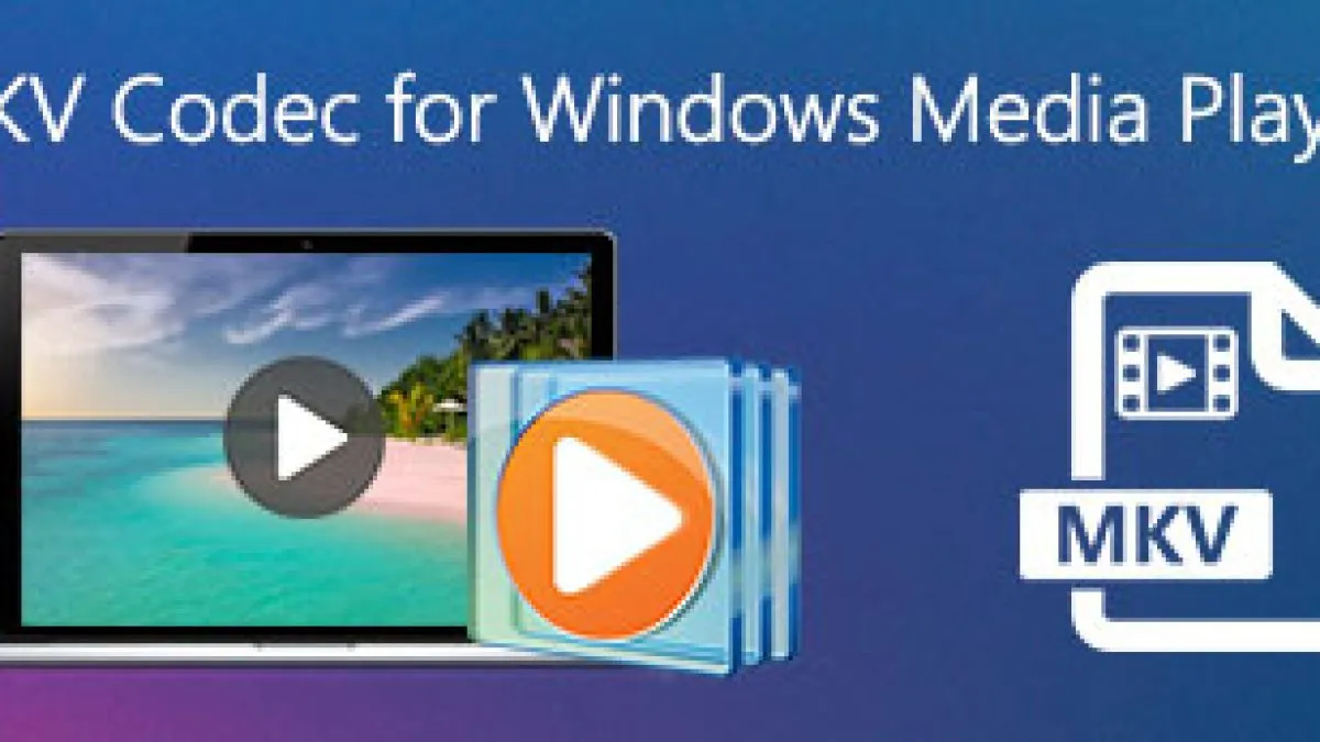 Zdjęcie Jak otworzyć MKV w Windows Media Player bez zbędnych problemów
