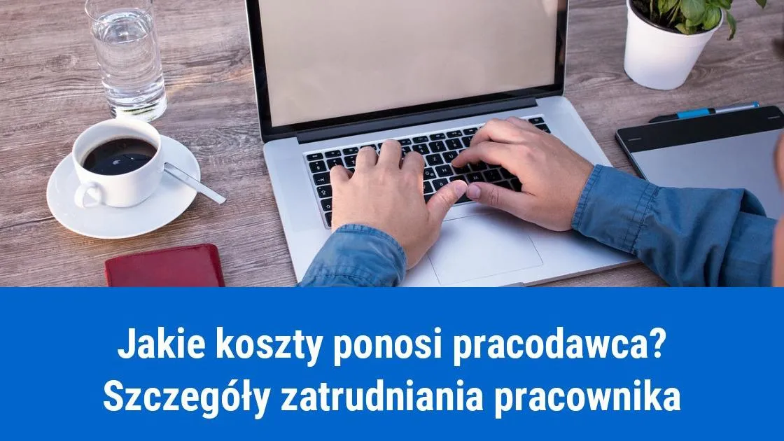 Zdjęcie Jak obliczyć koszty zatrudnienia pracownika i uniknąć ukrytych wydatków