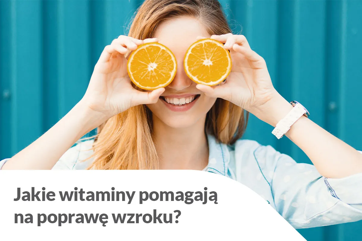Zdjęcie Jakie witaminy na poprawę wzroku? Odkryj kluczowe składniki dla zdrowia oczu