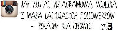 Zdjęcie Jak zostać modelką instagramową: 10 kroków do sukcesu