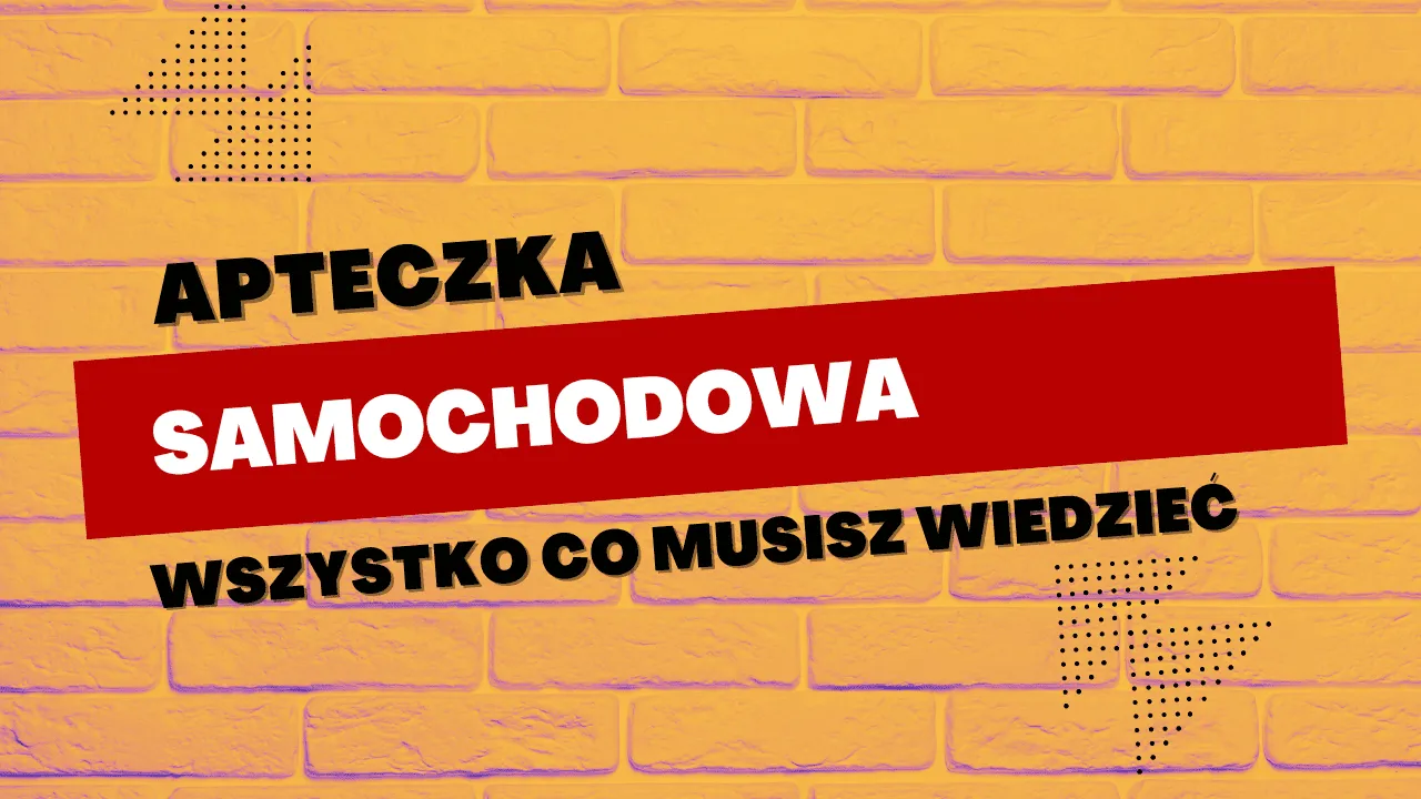 Zdjęcie Apteczka samochodowa - co się w niej znajduje i dlaczego to ważne