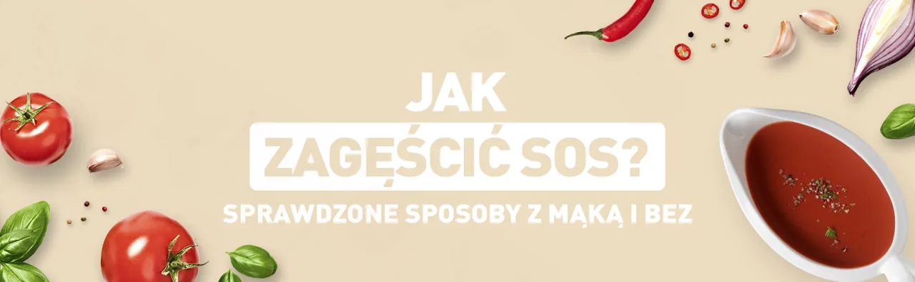 Zdjęcie Jak zdrowo zagęścić sos dietetycznie bez zbędnych kalorii